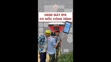 HDSD máy RTK Geomate: Fix mốc công trình
