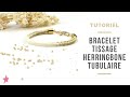 TUTORIEL | BRACELET TISSAGE HERRINGBONE TUBULAIRE EN ROCAILLES MIYUKI EFFET DÉGRADÉ