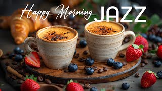 Happy Morning Coffee Jazz ️🎷 Smooth Jazz Instrumental Music & Relaxing Bossa Nova for Stress Relief
