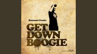 Get Down Boogie - Basement Freaks