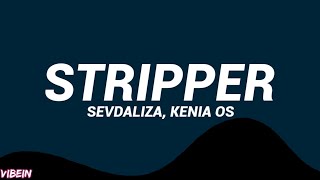 Sevdaliza, Kenia Os - Stripper Letralyrics