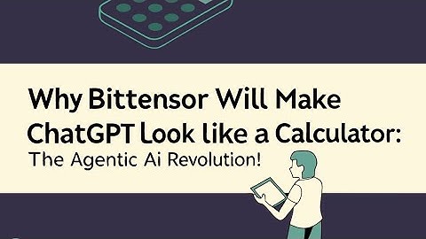 WHY BITTENSOR WILL MAKE CHATGPT LOOK LIKE A CALCULATOR! The Agentic AI Revolution 🔥