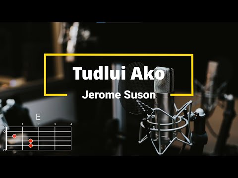Tudlui ako - Jerome Suson | Lyrics and Chords