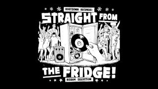 Straight From The Fridge Riddim MEGAMIX - prod. by Teka / Rootdown Records  (February 2016)
