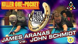 KILLER ONE-POCKET: James ARANAS vs. John SCHMIDT - 2019 DERBY CITY CLASSIC ONE-POCKET DIVISION