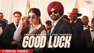 Good Luck al   Jordan Sandhu  Pari Pandher  Amrit Maan  Latest Punjabi Song 2026