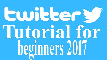 Twitter Tutorials Guide | Twitter Tutorials For Beginners 2017