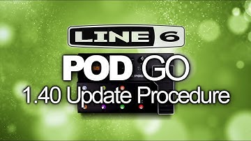 Line 6 POD GO 1.40 Firmware Update Procedure