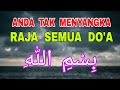 Raja Semua Do'a - Jika Faham Makna BISMILLAH - Ini-Lah Rahasianya