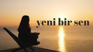 Yeni Bir Sen Seç! 10 Dk Sabah Meditasyonu ☀ 21 Gün Aralıksız Yap