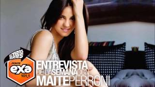 Entrevista de Maite Perroni [@MaiteOficial] a Exa FM