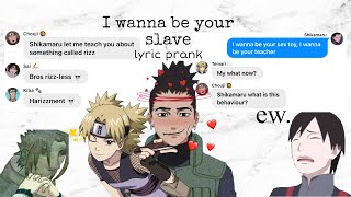 Naruto - I wanna be your slave lyric prank