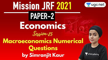 05:00 PM - JRF 2021 Paper 2 | Economics by Simranjit Kaur | Macroeconomics Numerical Questions