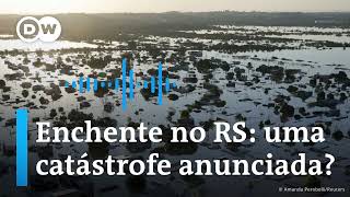 Por que o Rio Grande do Sul nunca mais poderá ser o mesmo l Podcast