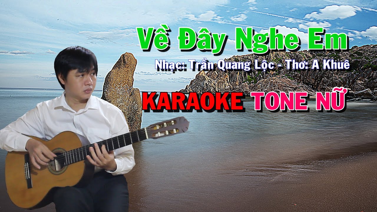 Về Đây Nghe Em - Karaoke Tone Nữ - Beat Guitar - Karaoke NBC