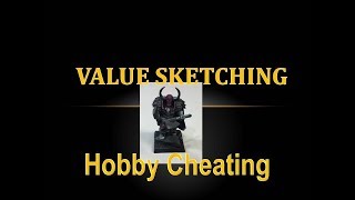 Hobby Cheating 136 - Guide to Value Sketching