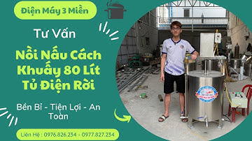 Nồi nấu cách khuấy 80 lít | Nồi nấu cách khuấy công nghiệp