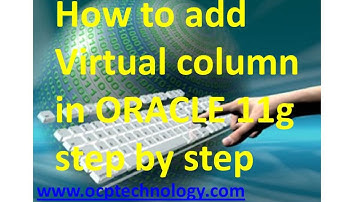 Oracle Tutorial - How to add virtual column in oracle 11g