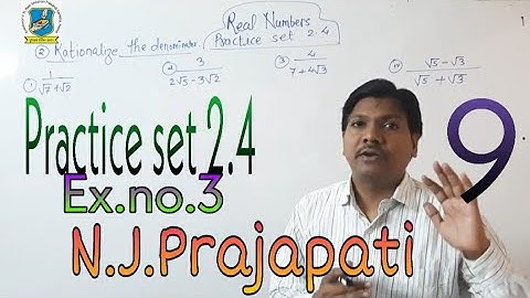 2.REAL NUMBERS . Practice set 2.4 ex.no.2 Rationalize the denominator.Std 9th