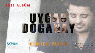 Uygar Doğanay Gemileri Yaktım 2022 ALBÜM TEASER