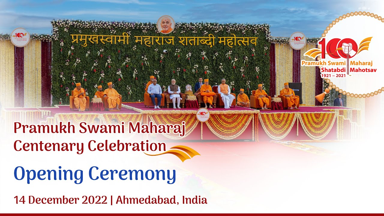 Pramukh Swami Maharaj Centenary Celebrations: Opening Ceremony, Ahmedabad, India, 14 Dec 2022