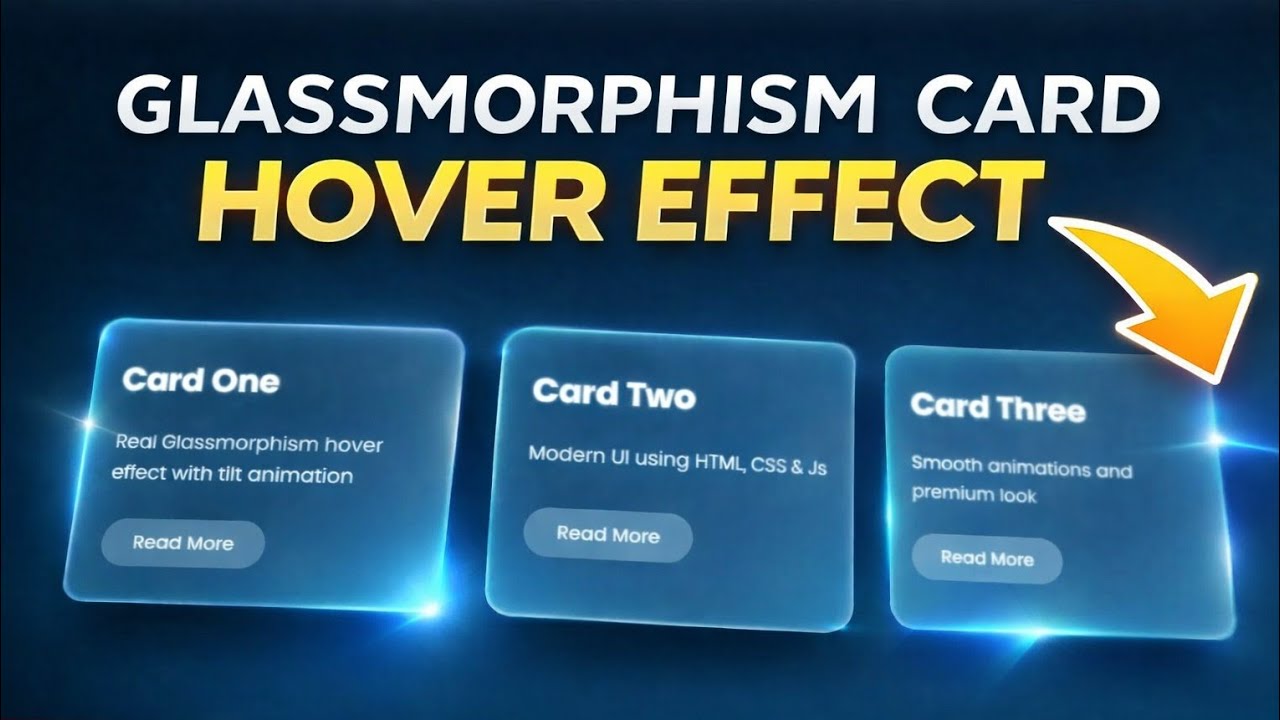 Real Glassmorphism Card Hover Effects with Tilt Animation | HTML CSS JavaScript Tutorial