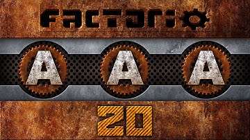 AAA Factorio 20