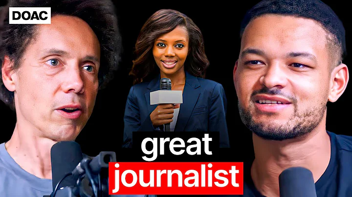 Malcolm Gladwell: The SECRET To Being A Good Journalist