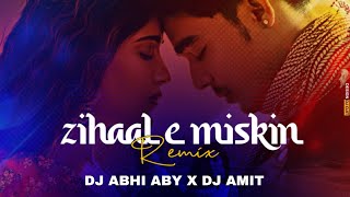 ZIHAAL E MISKIN | AMIT REMIX | DJ ABHI ABY | JAVED-MOHSIN | VISHAL MISHRA | SHREYA GHOSAL.