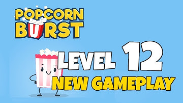 POPCORN BURST LEVEL 12 WALKTHROUGH