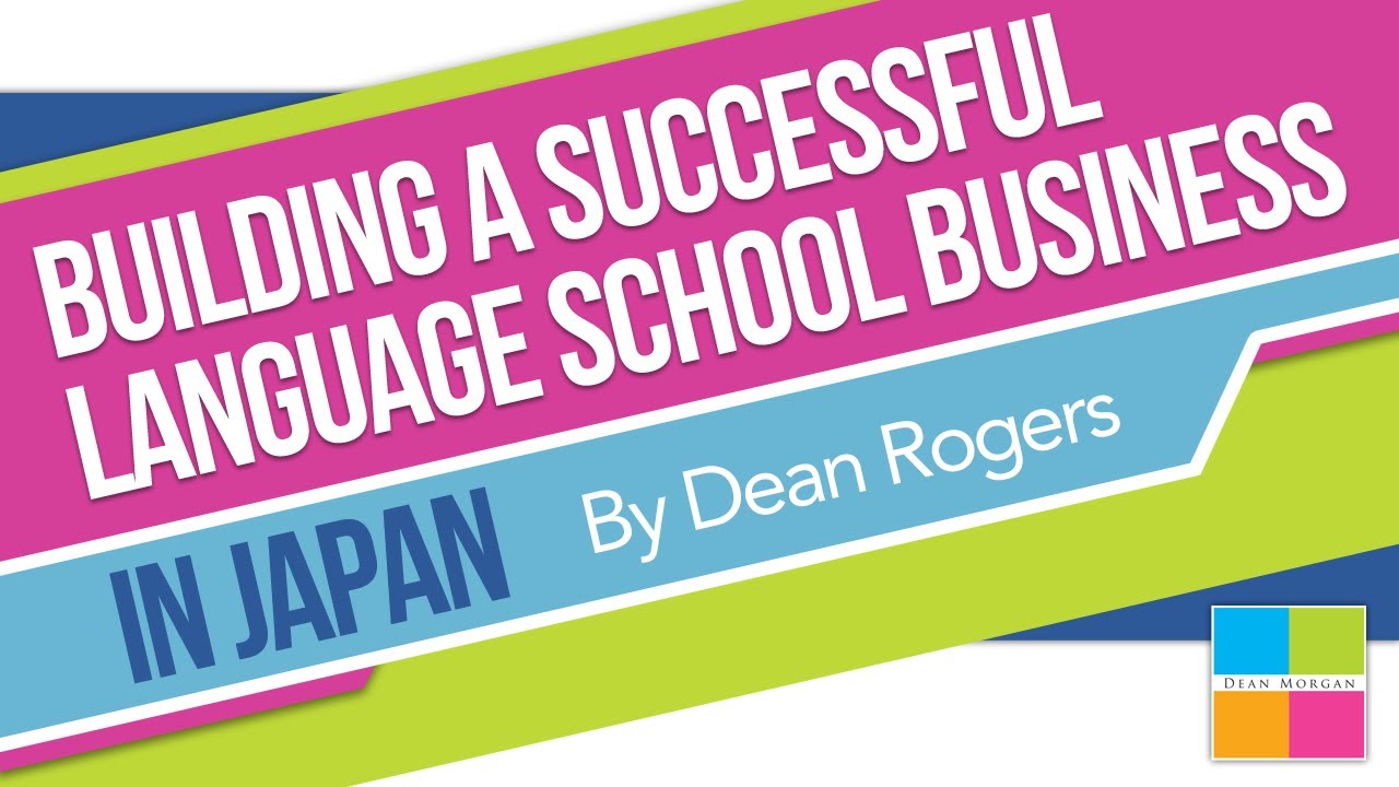Building a Successful Language School in Japan