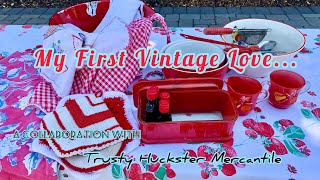 My First Vintage Love, RED***Collaboration with Patrick from TRUSTY HUCKSTER MERCANTILE