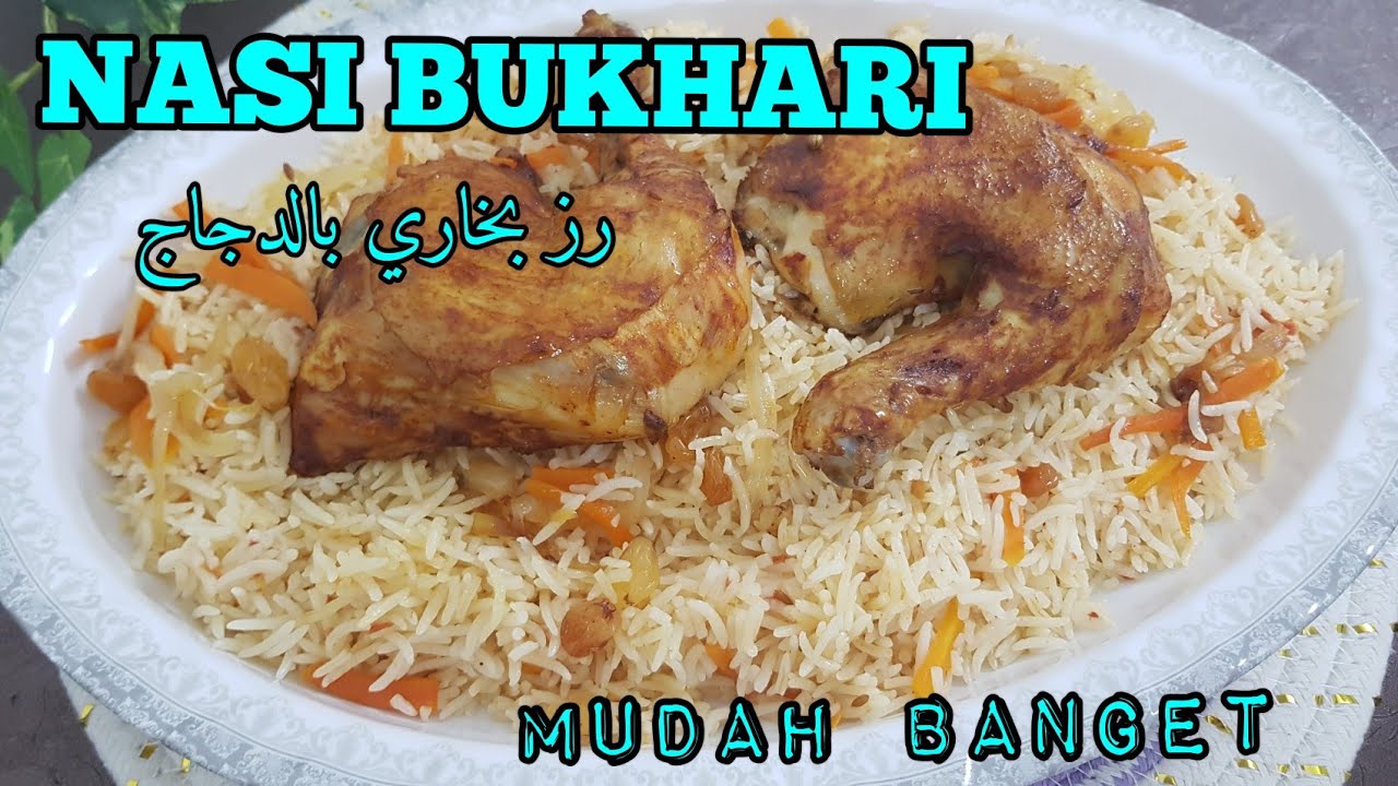 CARA MEMBUAT NASI BUKHARI YANG MUDAH