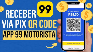 ✅ [[ PIX QR CODE ]] receba VIA PIX valor das CORRIDAS diretamente no APP 99