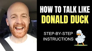 How To Talk Like Donald Duck 🦆