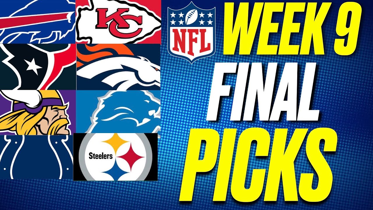 Nine Nfl NFL WEEK 9 FINAL PICKS for Every NFL GAME - YouTube