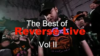 The Best of Reverse Live - Part 2 - Battle Rap Compilation