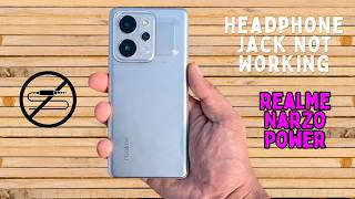 How to Fix Headphone Jack Not Working in Realme Narzo Power | Earphone Problem &amp; No Sound Issue