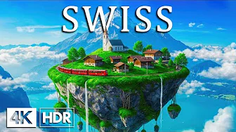 Switzerland 4K: Discover Breathtaking Alps, Crystal-clear Lakes & Scenic Train Views | HDR Video