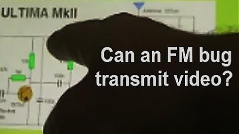 Electronics on the Floor: Can an FM bug transmit video?
