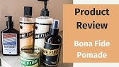 Bona Fide Pomade Superior Hold Review A Welcomed Water Based Youtube