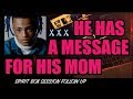 XXXTENTACION Spirit Box Session #3 - A Message for his Mom.