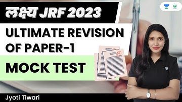 Ultimate Revision of Paper-1 | Mock Test for JRF 2023 | Jyoti Tiwari