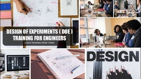 Design of Experiments ( DOE ) Training for Engineers : Tonex
