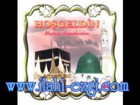 Mustafa Büyükaslan   Hoşgeldin 01 Hoşgeldin www ilahi ezgi com