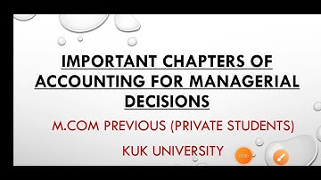 Important chapters of Accounting for Managerial Decisions #kuk #mcom #youtubers #distanceeducation