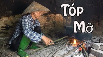 Tóp Mỡ Cà Pháo Muối Bữa Cơm Đạm Bạc Của Mẹ Xem Là Nhớ Nhà | Sau Góc Bếp Củi