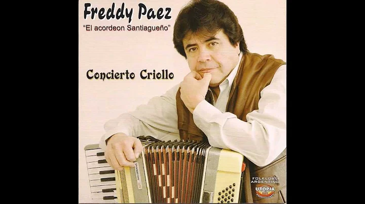 Freddy Paez - Gato pal acorden