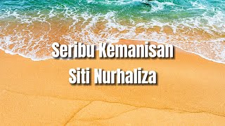 Siti Nurhaliza - Seribu Kemanisan (Lyric Video) Best Audio | 4k