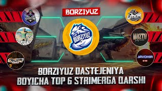 BORZIYUZ🤩DASTEJENIYA BOYICHA TOP6 STRIMERGA QARSHI😱KIM YUTDI DEP OYLAYSIZ🤔SENATOR YOKI UMAR🧐